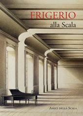 Frigerio alla Scala. Ediz. italiana e inglese