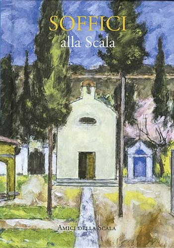 Soffici alla Scala - Vittoria Crespi Morbio - Libro Grafiche Step 2022 | Libraccio.it