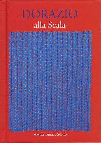 Dorazio alla Scala - Vittoria Crespi Morbio - Libro Grafiche Step 2022 | Libraccio.it