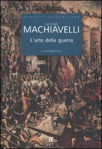 L'arte della guerra - Niccolò Machiavelli - Libro Barbera 2007, Classici del pensiero | Libraccio.it