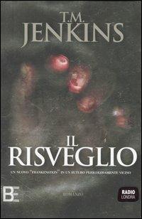 Il risveglio - Tina M. Jenkins - Libro Barbera 2007, Radio Londra | Libraccio.it