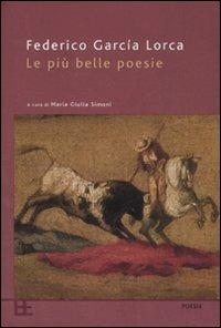 Le più belle poesie - Federico García Lorca - Libro Barbera 2007, Poesia | Libraccio.it