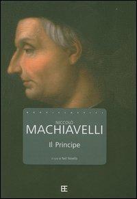 Il principe - Niccolò Machiavelli - Libro Barbera 2007, I nuovi classici | Libraccio.it