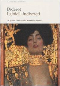 I gioielli indiscreti - Denis Diderot - Libro Barbera 2007, Classici dell'erotismo | Libraccio.it