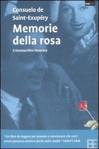 Memorie della rosa - Consuelo de Saint-Exupéry - Libro Barbera 2008, No limit | Libraccio.it