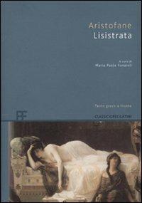 Lisistrata. Testo greco a fronte - Aristofane - Libro Barbera 2009, Classici greci e latini | Libraccio.it