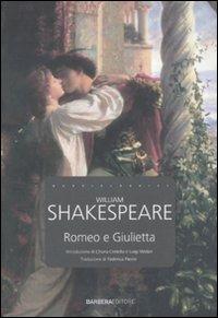 Romeo e Giulietta - William Shakespeare - Libro Barbera 2009, I nuovi classici | Libraccio.it