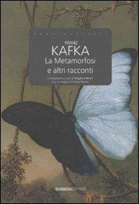 La metamorfosi e altri racconti - Franz Kafka - Libro Barbera 2009, I nuovi classici | Libraccio.it