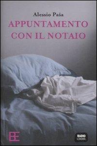 Appuntamento con il notaio - Alessio Paša - Libro Barbera 2009, Radio Londra | Libraccio.it