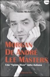 Morgan, De André, Lee Masters. Una «Spoon River» tutta italiana