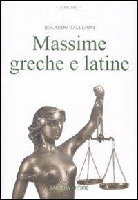 Massime greche e latine  - Libro Barbera 2009, Gli aforismi | Libraccio.it