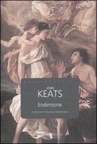 Endimione. Testo inglese a fronte - John Keats - Libro Barbera 2009, I nuovi classici | Libraccio.it