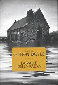 La valle della paura - Arthur Conan Doyle - Libro Barbera 2010, Classici del giallo | Libraccio.it