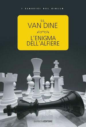 L' enigma dell'alfiere - S. S. Van Dine - Libro Barbera 2012 | Libraccio.it