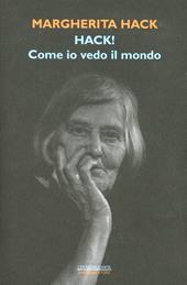Hack! Come io vedo il mondo