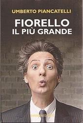 Fiorello. Il più grande