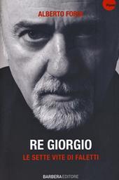 Re Giorgio. Le sette vite di Faletti