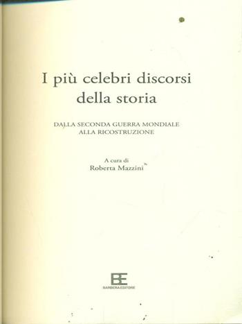 I più celebri discorsi della storia. Vol. 2: Dalla seconda guerra mondiale alla ricostruzione.  - Libro Barbera 2014, Planet | Libraccio.it