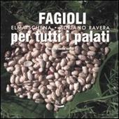 Fagioli per tutti i palati. Il re della cucina rustica