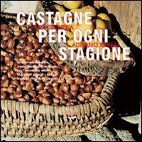 Castagne per ogni stagione - Elma Schena, Adriano Ravera - Libro Blu Edizioni 2006, Diogene | Libraccio.it