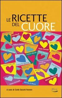 Le ricette del cuore  - Libro Blu Edizioni 2007, La tavola rotonda | Libraccio.it