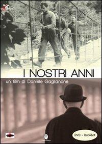 I nostri anni. DVD. Con libro - Daniele Gaglianone - Libro Casini 2006, Rosebud | Libraccio.it