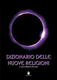 Dizionario delle nuove religioni  - Libro Casini 2008, Vision | Libraccio.it