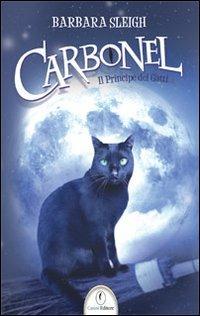 Carbonel. Il principe dei gatti - Barbara Sleigh - Libro Casini 2010 | Libraccio.it