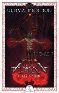 L' evocatore. La saga di Amon. Vol. 1 - Paola Boni - Libro Casini 2011 | Libraccio.it