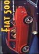 Fiat 500. Piccolo grande mito. Ediz. italiana e inglese - Alessandro Sannia - Libro Gribaudo 2005 | Libraccio.it
