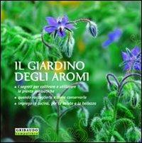 Il giardino degli aromi. Ediz. illustrata - Magda Schiff - Libro Gribaudo 2005 | Libraccio.it