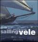 Sailing-Vele - Fabio Braibanti - Libro Gribaudo 2005 | Libraccio.it