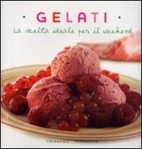 Gelati  - Libro Gribaudo 2004, Costruisci e gioca | Libraccio.it