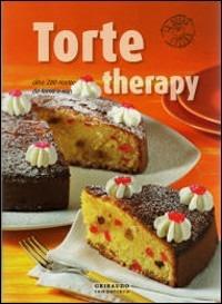 Torte theraphy - Annalisa Strada - Libro Gribaudo 2007 | Libraccio.it