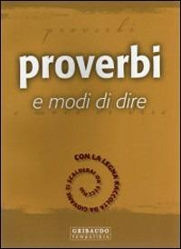 Proverbi e modi di dire - Roberto Monge - Libro Gribaudo 2007 | Libraccio.it