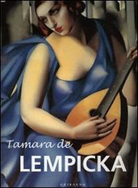 Tamara de Lempicka. Ediz. illustrata - Patrick Bade - Libro Gribaudo 2007 | Libraccio.it