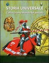 Storia universale. L'affascinante mondo del passato