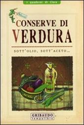 Conserve di verdura sott'olio, sott'aceto...
