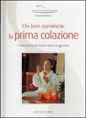 Chi ben comincia: la prima colazione