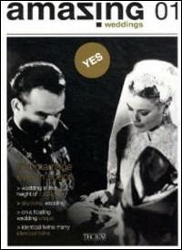 Weddings. Ediz. inglese, tedesca e francese - Bianca Oller - Libro Gribaudo 2009, Amazing | Libraccio.it