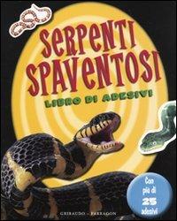 Serpenti spaventosi. Con adesivi  - Libro Gribaudo 2009 | Libraccio.it