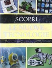 Scopri le nuove tecnologie. Dove si trovano, come funzionano