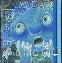 Una fifa blu. I colori delle emozioni - Sara Agostini, Marta Tonin - Libro Gribaudo 2009 | Libraccio.it