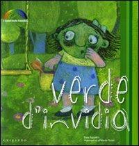 Verde d'invidia - Sara Agostini - Libro Gribaudo 2009, I colori delle emozioni | Libraccio.it