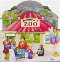 Andiamo allo zoo - Giovanni Caviezel, Paola Migliari - Libro Gribaudo 2009 | Libraccio.it