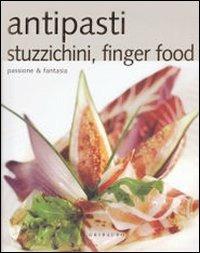 Antipasti, stuzzichini, finger food  - Libro Gribaudo 2009 | Libraccio.it
