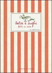 Salse e sughi fatti in casa