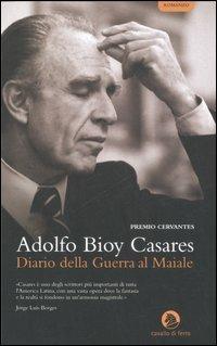 Diario della guerra al maiale - Adolfo Bioy Casares - Libro Cavallo di Ferro 2007 | Libraccio.it