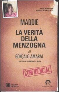 Maddie. La verità della menzogna - Gonçalo Amaral - Libro Cavallo di Ferro 2008, Collana inchieste | Libraccio.it