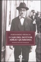 I casi del dottor Abílio Quaresma. Romanzi e racconti polizieschi